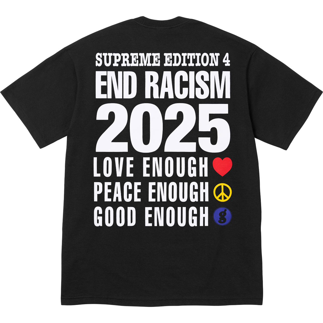Supreme x GDEH | End Racism 2025 Tee | Black / White