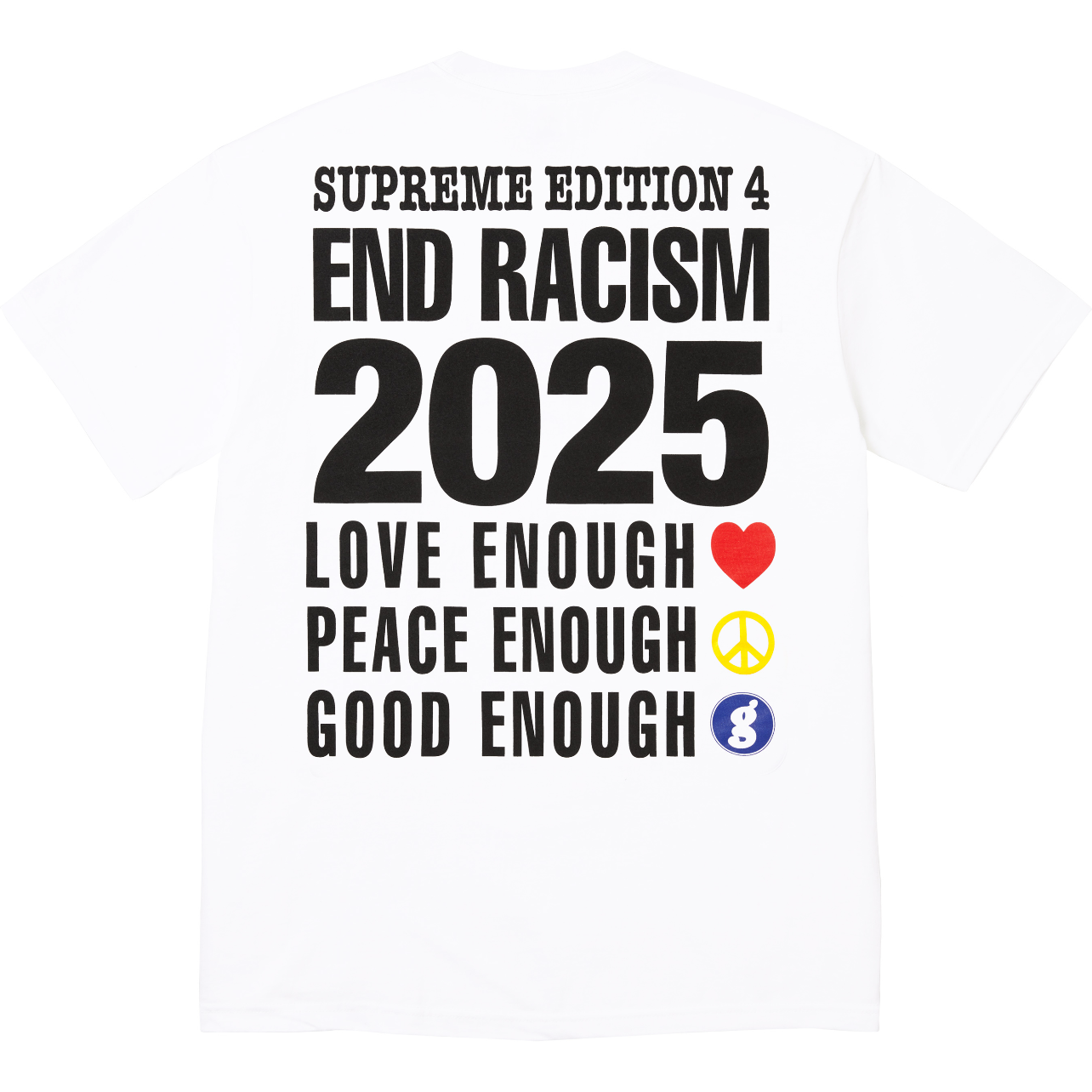 Supreme x GDEH | End Racism 2025 Tee | Black / White